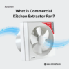 Commercial Kitchen Extractor Fan